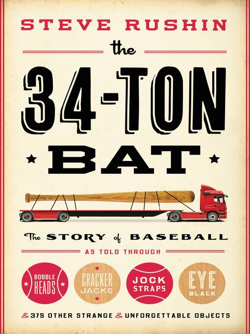 Title details for The 34-Ton Bat by Steve Rushin - Available